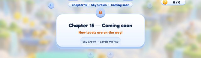 Level picker in the development build: Chapter 15, Sky Crown, Coming soon, with the message that new levels are on the way.